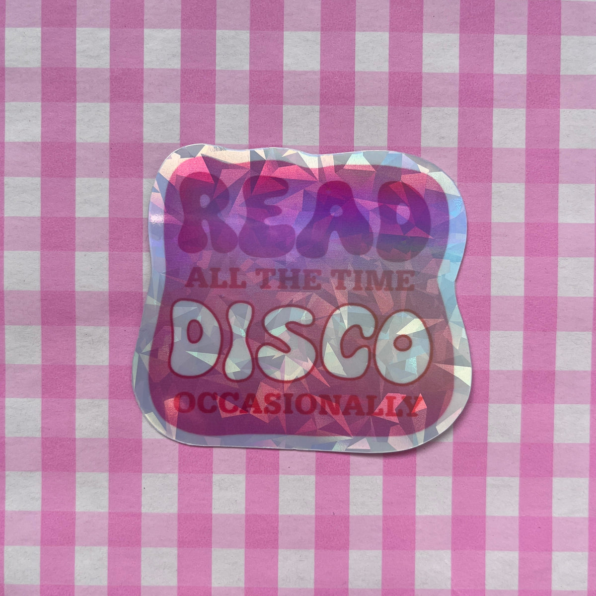 Read all the time, Disco Occasionally Sticker