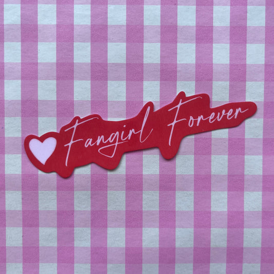 Fangirl Forever Sticker